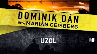 Audiokniha Dominik Dán  Uzol celá audiokniha 2 časť [upl. by Namsaj]