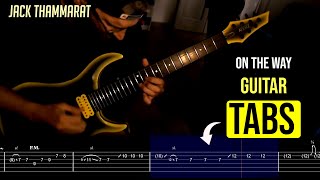 Jack Thammarat On the way Guitar Tabs [upl. by Socher]