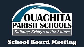 Ouachita Parish School Board Meeting Live Stream  April 9 2024 [upl. by Oinotnanauj180]