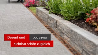 ACO Slimline Entwässerungsrinne für die Terrasse  Dezent und sichtbar schön zugleich [upl. by Benedetto]