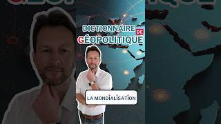 La mondialisation Dictionnaire de géopolitique [upl. by Acinoda]