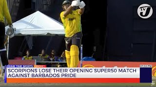 Scorpions lose their Opening Super50 Match Against Barbados Pride [upl. by Marleah]