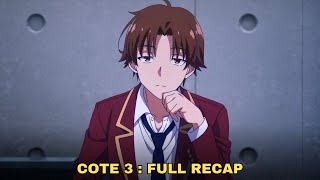 Classroom of the Elite Season 3  Full Anime Recap COTE 3 [upl. by Gurevich269]