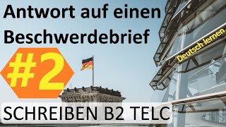 Beispiel 2 Antwort auf einen Beschwerdebrief ✉️ SCHREIBEN B2 TELC 👨‍🎓 Deutsch lernen [upl. by Ettegdirb899]