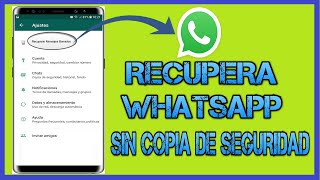 Como RECUPERAR MENSAJES y CONVERSACIONES BORRADAS de WHATSAPP  2021 [upl. by Nilyarg]