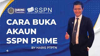 Cara Mohon Pinjaman PTPTN  LANGKAH 1  CARA BUKA AKAUN SSPN PRIME MELALUI ONLINE [upl. by Walczak]