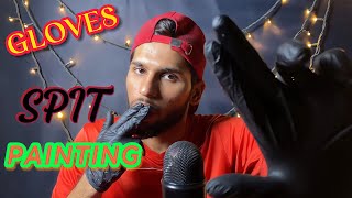 Gloves Spit Painting ASMR for relaxing 😎 [upl. by Christophe256]