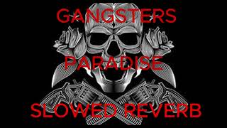 gangster paradise slowed reverb [upl. by Tnarg]