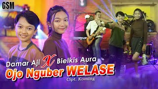 Ojo Nguber Welase  Damar Aji Feat Bielkis Aura  Official Video Music [upl. by Pinzler539]