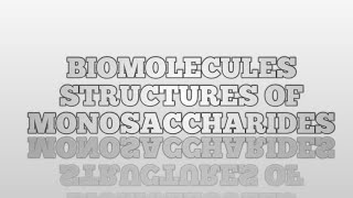 BIOMOLECULES STRUCTURES OF MONOSACCHARIDES  CLASS 11 BIOTECH CLASS 12 BIOLOGY  BY ASHOK KUMAR [upl. by Dnomar]