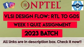 VLSI Design Flow RTL to GDS Week 1 Quiz Assignment Solution  NPTEL 2023  SWAYAM [upl. by Mellicent469]