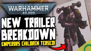 New 40K Trailer Breakdown EMPERORS CHILDREN Teased Mordheim Horus Heresy Animation [upl. by Tenneb]