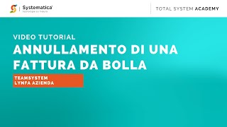 Video Tutorial  Annullare una fattura riepilogativa da bolla  Systematica [upl. by Cressi248]