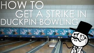 How to get a strike in Duckpin Bowling [upl. by Nevar]