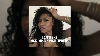 Nicki Minaj  FTCU sped up [upl. by Paulette]