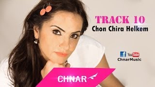 Chnar  Chon Chira Helkem  Track 10  Diliy Min Album 2008  چــنار  چون چرا هه‌ڵكه‌م [upl. by Hcirteid527]