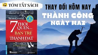 Tóm tắt Sách 7 THÓI QUEN của BẠN TRẺ THÀNH ĐẠT I Thay đổi để Thành công I Sean Covey [upl. by Bijan722]