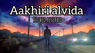 Aakhri Alvida  Lofi Sad Song  Emotional Hindi Lofi Beat ll sandeep sevariya ll [upl. by Sirotek375]