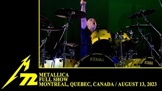 Metallica Full Concert Montreal Canada  August 13 2023 [upl. by Aniroc545]