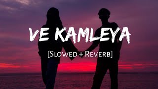 Ve Kamleya Redux Slowed  Reverb  ShreyaTushar  Rocky Aur Rani Ki Prem Kahani  Viral Lofi [upl. by Ahsimak608]