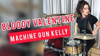 Machine Gun Kelly  Bloody Valentine  Drum Cover [upl. by Johannah1]