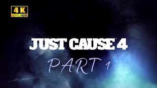 Just Cause 4  Part 1  4K60FPS HDR  RTX 3050 [upl. by Sorazal]