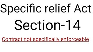 Sec 14Contract not specifically enforceable  SRA 1963 [upl. by Nileak]