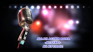 ALLAH ACISIN BANA  FERDI TAYFUR  ALTYAPI [upl. by Lucio]