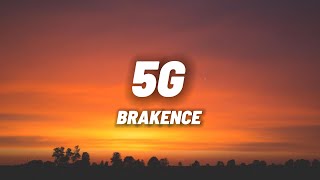 brakence  5g Lyrics [upl. by Arundel]