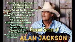 Gospel Songs Hymns ALAN JACKSON [upl. by Ahsitauq]