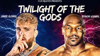 Cue Reaves  Twilight of the Gods Mike Tyson Odin vs Jake Paul Loki [upl. by Dwyer279]