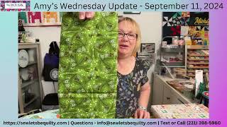 Amys Wednesday Update  September 11 2024 Sew Lets Be Quilty Pentwater Michigan [upl. by Ajiram303]