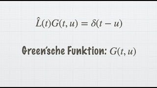 Greensche Funktion Fouriertransformation der Ableitung höhere DGL  Rechenmethoden für Physiker [upl. by Nawotna]