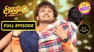 Mani की Singing सुनकर Javed Ali ने उठाया उसे गोद में  Superstar Singer  Full Episode  Season 2 [upl. by Ahseit]