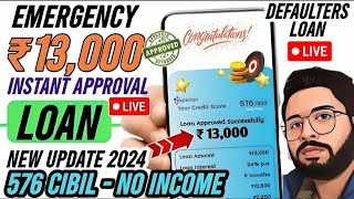 ✅ Rs13000 Emergency Loan  No Adhar  Best New Loan Approval Without Income Proof 2024  576 Cibil [upl. by Filberte]