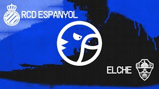 🚨EN DIRECTO🚨RCD ESPANYOL VS ELCHE CF  LaGradaSports [upl. by Buckley]