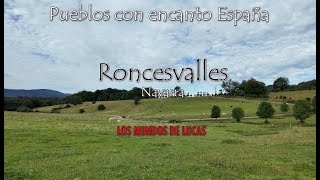 Roncesvalles y un poquito de ruta Pueblos con encanto España [upl. by Jit]