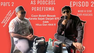 As Podcast Episod 2 Part 2 Caon Pandai Bawak Hilux X 4X4 Sejak Darjah 6 [upl. by Murvyn]