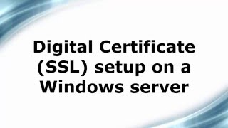 Digital Certificate setup on Windows server [upl. by Iht116]