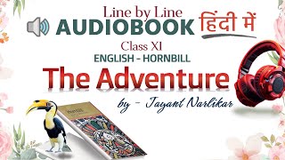 The Adventure  Hornbill Class 11  Line by Line Audiobook in Hindi  23Minute Listen [upl. by Cynde]