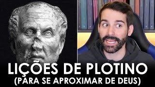 PLOTINO Como a FILOSOFIA pode nos aproximar de DEUS [upl. by Eibbor791]