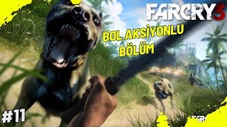 Siyah Altın  Far Cry 3  11Bölüm [upl. by Philander]