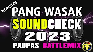 PANG WASAK Soundcheck Paupas Battlemix Ragatak DJ JACOBZKIE [upl. by Marentic]