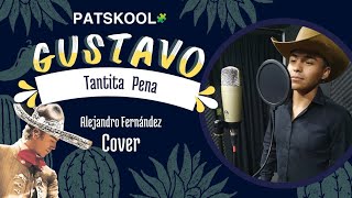 Tantita Pena Alejandro Fernández  Vocal Cover Gustavo Olín Armas [upl. by Avelin464]