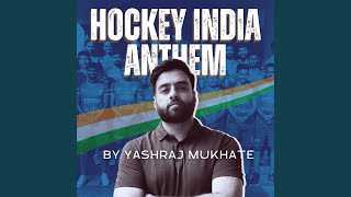 Hockey India Anthem [upl. by Egroeg]