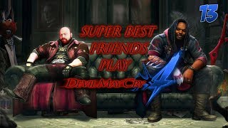 Best Friends Play Devil May Cry 4 Part 13 [upl. by Nwahsyt]