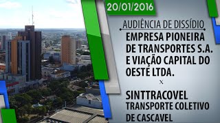 Audiência de Dissídio  Transporte Coletivo Urbano de Cascavel 20012016 [upl. by Silin]