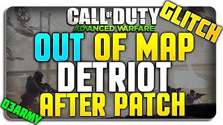 COD Advanced Warfare Glitches Out of Map DETROIT AFTER PATCH [upl. by Airbmac]