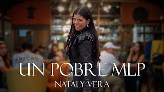 Un Pobre MLP  Nataly Vera  Video Oficial [upl. by Aiksas430]