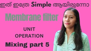 Pharmaceutics Membrane filter Malayalamd pharm b pharm Unit operation [upl. by Aicekan]